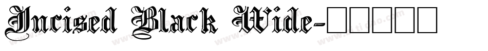 Incised Black Wide字体转换